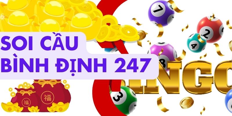 Soi cầu Bình Định 247